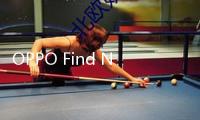 OPPO Find N5屏幕高亮通透 機(jī)身厚度最薄8.93mm
